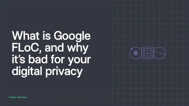 What is Google FLoC (it’s bad for your privacy)