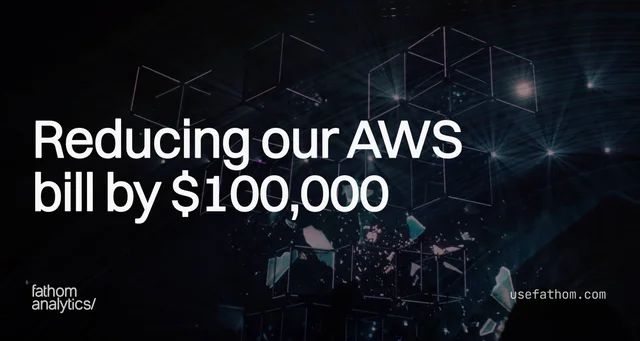 Reducing our AWS bill by $100,000