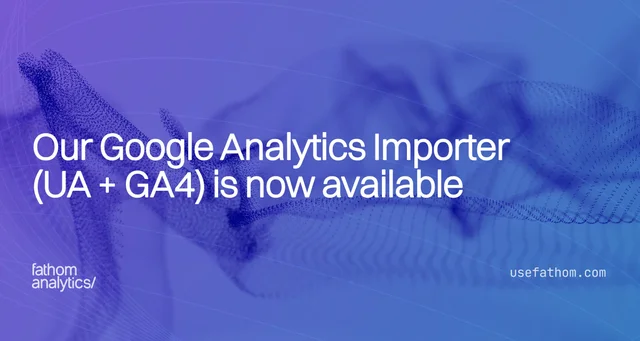Our Google Analytics Importer is now available