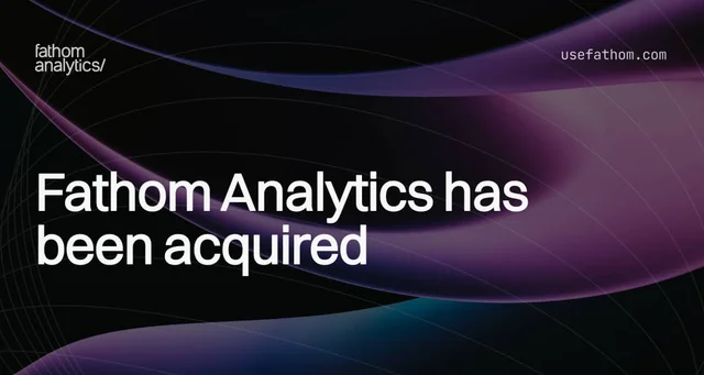 Fathom Analytics has been acquired