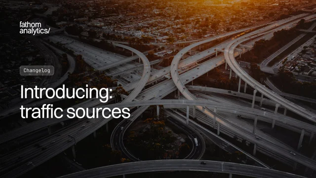 Introducing: traffic sources