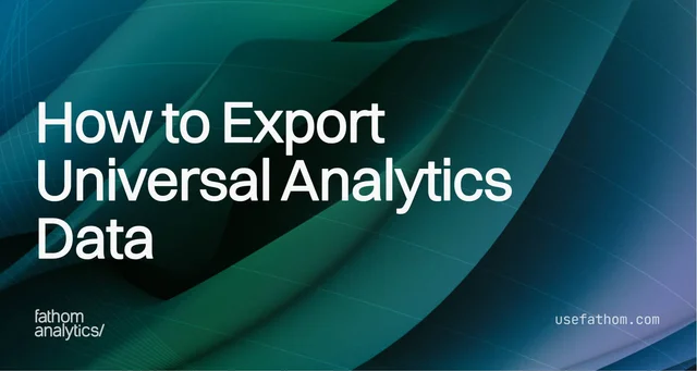 Can you still export Universal Analytics data?
