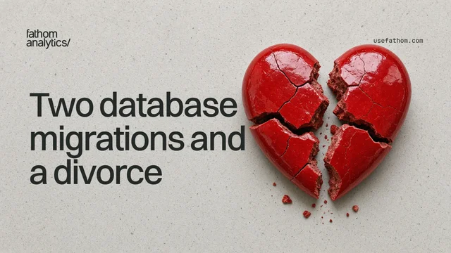 Two database migrations and a divorce