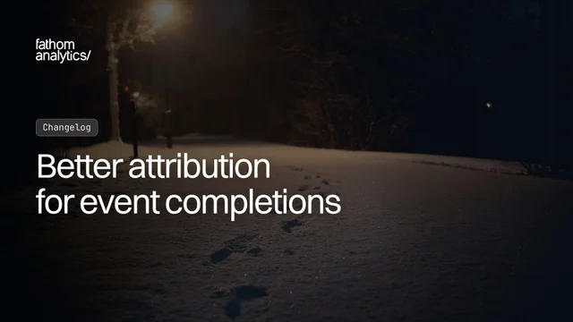 Better attribution for event completions