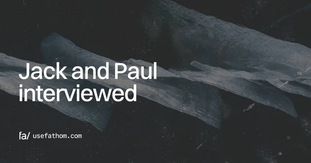 Jack and Paul interviewed