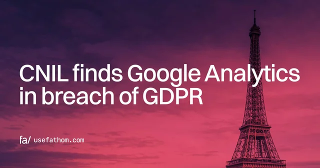 CNIL finds Google Analytics in breach of GDPR