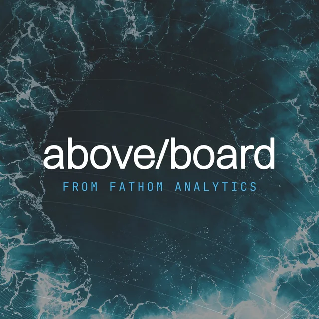 The Above Board podcast from Fathom Analytics