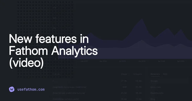 New features in Fathom Analytics (video)